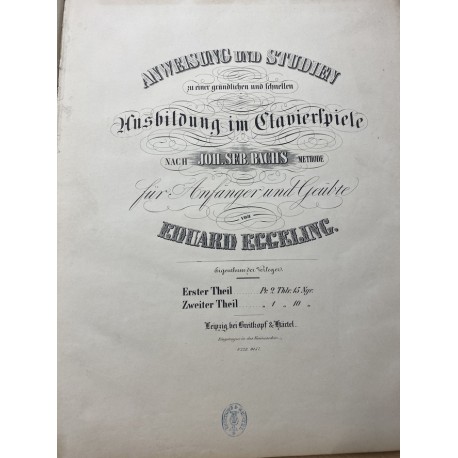 Klavierschule Eduard Eggelings nach der Methode Johann Sebastian Bachs