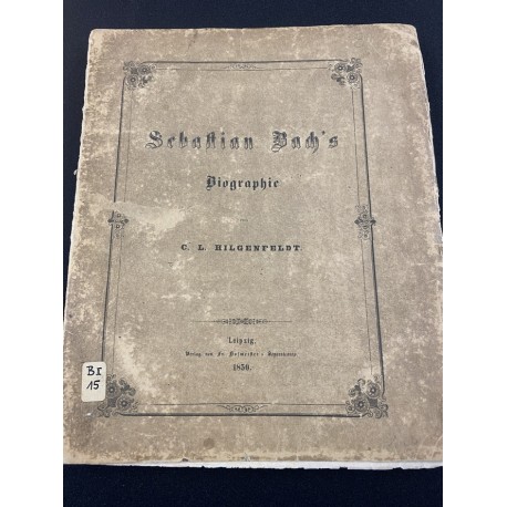 Johann Sebastian Bach's Leben, Wirken und Werke von C. L. Hilgenfeldt